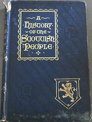 Bild des Verkufers fr A History of the Scottish People from the earliest times - with a continuation to the Jubilee Year of Her Majesty Queen Victoria (1887) . : Divisional- Volume V: from the Accession of Charles I, 1625, to the Union of the Kingdoms, 1706 zum Verkauf von Chapter 1