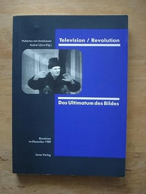 Bild des Verkufers fr Television / Revolution - Das Ultimatum des Bildes. Rumnien im Dezember 1989 zum Verkauf von Antiquariat Birgit Gerl