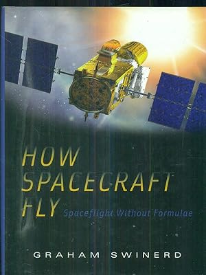 Seller image for How Spacecraft Fly for sale by Librodifaccia