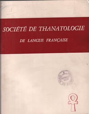 Société de thanatologie de langue française n° 3 / sommaire : delcourt gisele : relexions sur les...