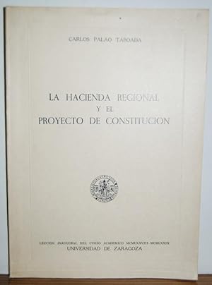 Imagen del vendedor de LA HACIENDA REGIONAL Y EL PROYECTO DE CONSTITUCION a la venta por Fbula Libros (Librera Jimnez-Bravo)