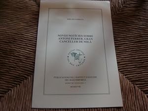 Imagen del vendedor de Noves notcies sobre Antoni Ferrer, Gran Canceller de Mil a la venta por Llibres Capra