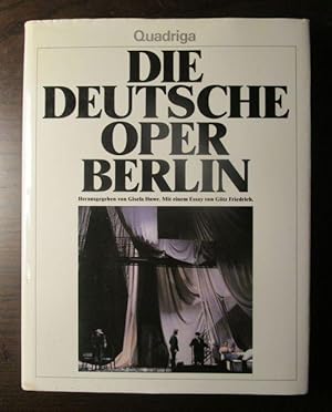 Bild des Verkufers fr Die Deutsche Oper Berlin. Mit einem Essay von Gtz Friedrich. Bildteil und Dokumentation Max W. Busch. zum Verkauf von Antiquariat Maralt