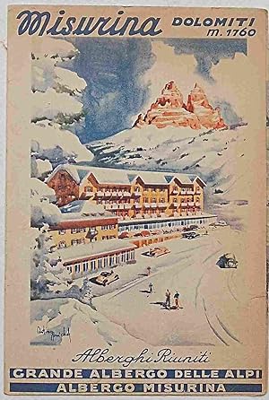 Alberghi Riuniti Grande Albergo delle Alpi. Albergo Misurina. Misurina Dolomiti m. 1760.