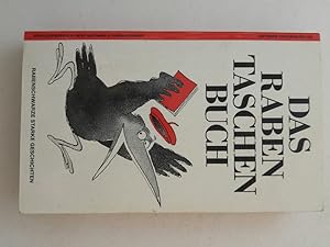 Seller image for Das Raben-Taschen-Buch. Die besten Geschichten aus 10 Jahren "Der Rabe". Magazin fr jede Art von Literatur for sale by ANTIQUARIAT Franke BRUDDENBOOKS