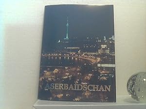 Aserbaidschan. [Bildband].