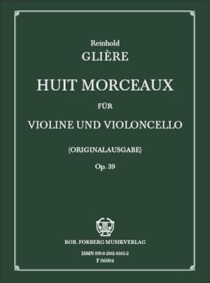 Bild des Verkufers fr 8 morceaux op.39 frVioline und Violoncello : Stimmen zum Verkauf von AHA-BUCH GmbH