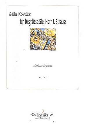 Bild des Verkufers fr Ich begrsse Sie, Herr Johann Strau!fr Klarinette und Klavier zum Verkauf von AHA-BUCH GmbH