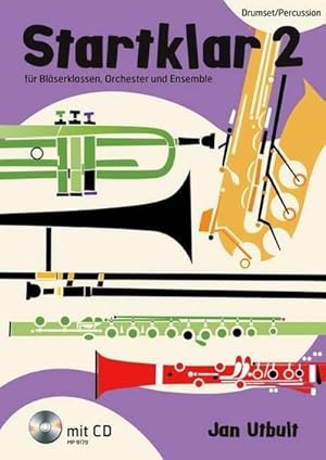 Bild des Verkufers fr Startklar fr Blserklassen, Orchester und Ensemble, Drumset / Begleitung, m. Audio-CD. Bd.2 : fr Blserklassen, Orchester und Ensemble. Band 2. Drumset / Begleitung. zum Verkauf von AHA-BUCH GmbH