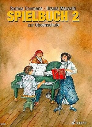 Bild des Verkufers fr Oboenschule : Band 2. 1-4 Oboen, Klavier ad libitum. Spielbuch. zum Verkauf von AHA-BUCH GmbH