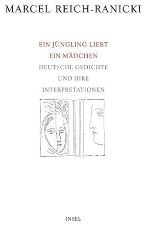 Bild des Verkufers fr Ein Jngling liebt ein Mdchen. Deutsche Gedichte und ihre Interpretationen. zum Verkauf von Plesse Antiquariat Minzloff