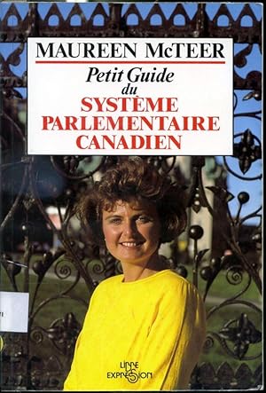 Bild des Verkufers fr Petit Guide du systme parlementaire canadien zum Verkauf von Librairie Le Nord