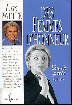 Bild des Verkufers fr Des femmes d'honneur - Une vie prive 1931 - 1968 zum Verkauf von Librairie Le Nord