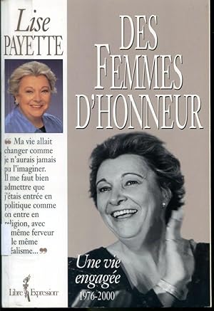 Seller image for Des femmes d'honneur - Une vie engage 1976 - 2000 for sale by Librairie Le Nord
