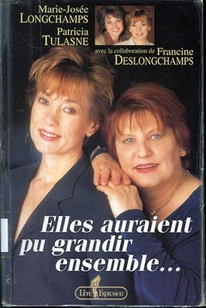 Seller image for Elles auraient pu grandir ensemble for sale by Librairie Le Nord