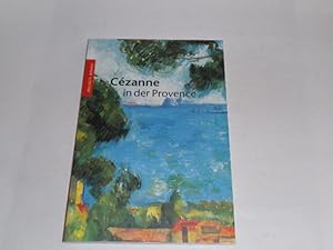 Imagen del vendedor de Czanne in der Provence. Pegasus Bibliothek. a la venta por Der-Philo-soph