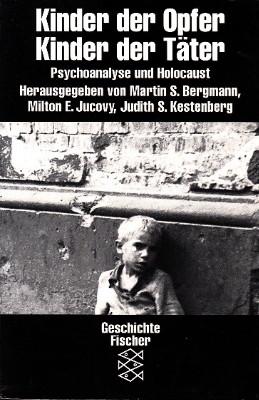 Image du vendeur pour Kinder der Opfer, Kinder der Tter. Psychoanalyse und Holocaust. mis en vente par Antiquariat Jenischek