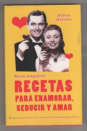Seller image for Recetas para enamorar, seducir y amar. for sale by Librera El Crabo