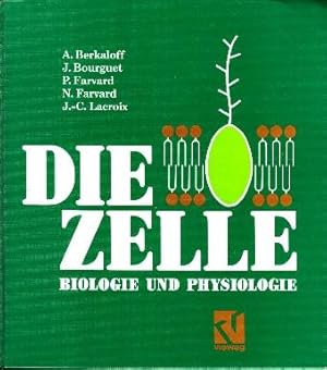 Bild des Verkufers fr Die Zelle. Biologie und Physiologie. zum Verkauf von Buchversand Joachim Neumann