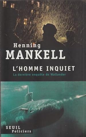 Bild des Verkufers fr Homme Inquiet (L'): Dernire Enqute De Wallander (La) zum Verkauf von Livres Norrois