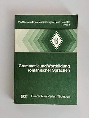 Grammatik und Wortbildung romanischer Sprachen. Beiträge zum Deutschen Romanistentag in Siegen, 3...