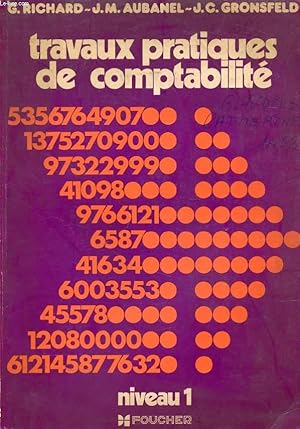 Immagine del venditore per TRAVAUX PRATIQUES DE COMPTABILITE, 1re ANNEE DE COMPTABILITE venduto da Le-Livre