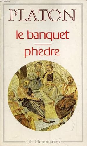 Bild des Verkufers fr LE BANQUET, PHEDRE zum Verkauf von Le-Livre