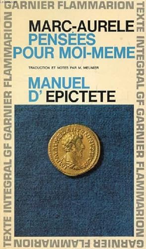 Image du vendeur pour PENSEES POUR MOI-MEME, Suivies du MANUEL D'EPICTETE mis en vente par Le-Livre