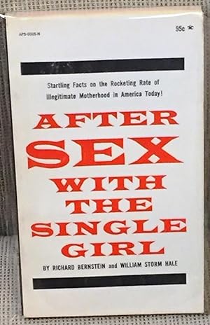 Imagen del vendedor de After Sex with the Single Girl a la venta por My Book Heaven