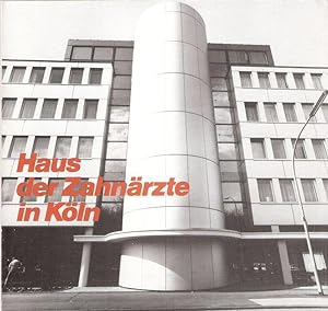 Seller image for Haus der Zahnrzte in Kln. Eine Dokumentation anllich der Einweihung des Neubaus im Mai 1985. for sale by Brbel Hoffmann