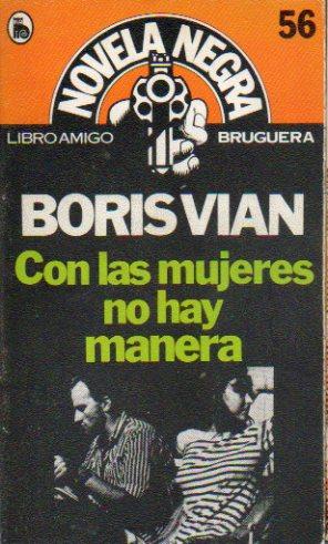 Seller image for CON LAS MUJERES NO HAY MANERA. 2 ed. Trad. Josep Elias. for sale by angeles sancha libros