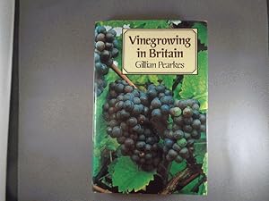 Seller image for Vinegrowing in Britain for sale by Strawberry Hill Books