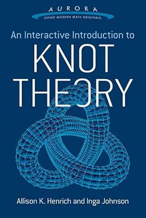 Seller image for Interactive Introduction to Knot Theory (Paperback) for sale by Grand Eagle Retail