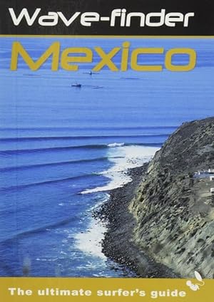 Imagen del vendedor de Wave-Finder Mexico: The Ultimate Surfer's Guide (Paperback) a la venta por Grand Eagle Retail