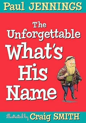 Seller image for The Unforgettable What's His Name (Paperback) for sale by Grand Eagle Retail