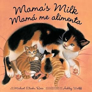 Seller image for Mama's Milk / Mam me alimenta (Paperback) for sale by Grand Eagle Retail