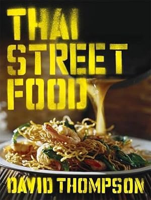 Image du vendeur pour Thai Street Food (Paperback) mis en vente par Grand Eagle Retail