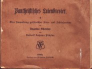Pantheistisches Laienbrevier. Eine Sammlung geistreicher Sinn- und Schlussreime des Angelus Siles...