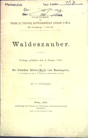 Imagen del vendedor de Waldeszauber; Vortrge des Veriens zur Verbreitung naturwissenschaflticher Kenntnisse in Wien, 47. Jg. Heft 9; a la venta por books4less (Versandantiquariat Petra Gros GmbH & Co. KG)