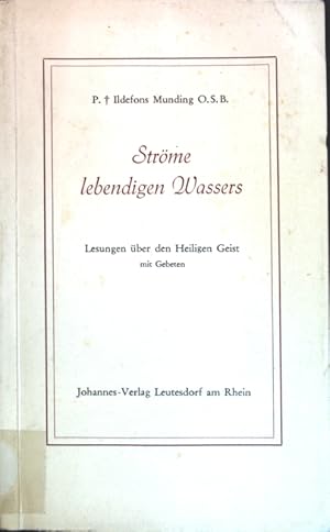 Seller image for Strme lebendigen Wassers: Lesungen ber den Heiligen Geist mit Gebeten. for sale by books4less (Versandantiquariat Petra Gros GmbH & Co. KG)