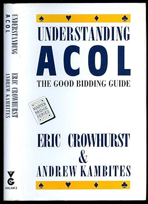 Seller image for Understanding Acol: The Good Bidding Guide for sale by Little Stour Books PBFA Member
