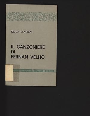 Immagine del venditore per Il Canzoniere di Fernan Velho. Edizione critica, con introduzione, note e glossario. venduto da Antiquariat Bookfarm