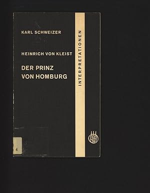 Imagen del vendedor de Prinz Friedrich von Homburg. Interpretation von Karl Schweizer. a la venta por Antiquariat Bookfarm
