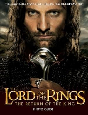 Bild des Verkufers fr The Lord of the Rings, The Return of the King Photo Guide zum Verkauf von Modernes Antiquariat an der Kyll