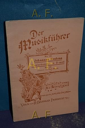 Seller image for Johannes Brahms : Klavierkonzert in D-moll, Op. 15 : Der Musikfhrer No. 18. for sale by Antiquarische Fundgrube e.U.