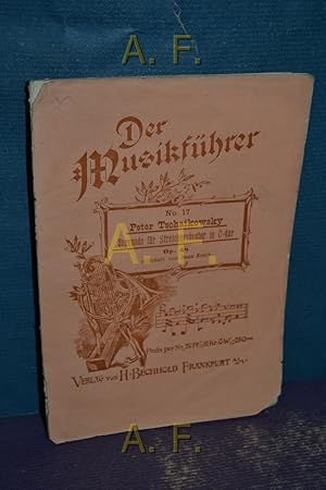 Seller image for Peter Tschaikowsky : Serenade fr Streichorchester in C-dur, Op. 48 : Der Musikfhrer No. 17. for sale by Antiquarische Fundgrube e.U.