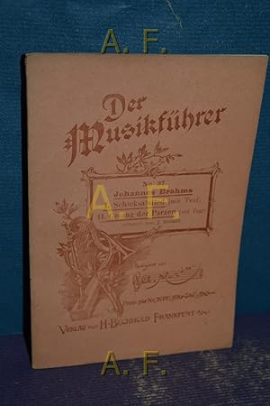 Image du vendeur pour Johannes Brahms - I. Schicksalslied (mit Text), II. Gesang der Parzen (mit Text) : Der Musikfhrer No. 37. mis en vente par Antiquarische Fundgrube e.U.