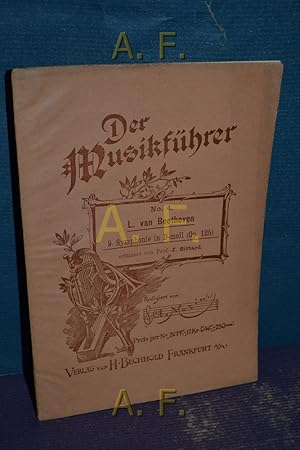 Image du vendeur pour L. van Beethoven : 9. Symphonie in D-moll (Op. 125) : Der Musikfhrer No. 4. mis en vente par Antiquarische Fundgrube e.U.