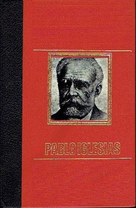 Imagen del vendedor de Figuras singulares de la Historia de Espaa: Pablo Iglesias a la venta por LIBRERA LAS HOJAS