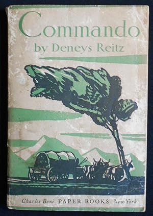 Commando: A Boer Journal of the Boer War with a Preface by General J.C. Smuts; Deneys Reitz